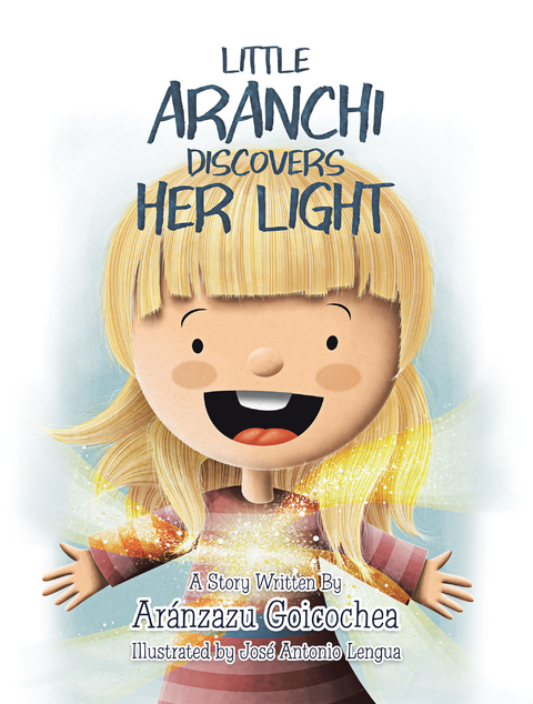 Little Aranchi Discovers Her Light -  Aranzazu Goicochea