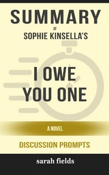 I Owe You One: A Novel by Sophie Kinsella (Discussion Prompts) - Sarah Fields