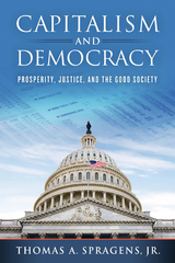 Capitalism and Democracy -  Jr. Thomas A. Spragens