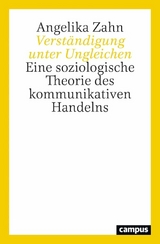 Verständigung unter Ungleichen -  Angelika Zahn