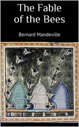 The Fable of the Bees - Bernard Mandeville