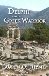 Delphi and the Greek Warrior - Lauren O. Thyme