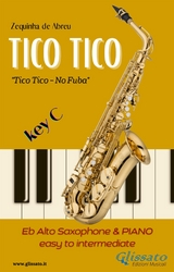 Eb Alto Saxophone and Piano - Tico Tico - Zequinha de Abreu