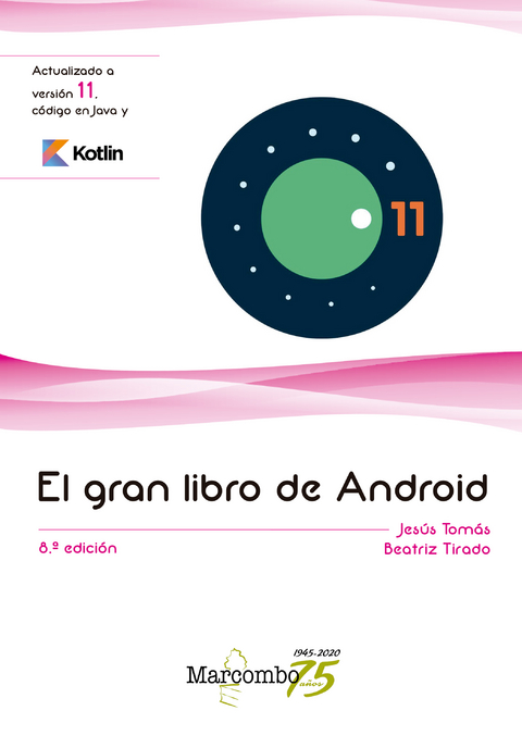 El gran libro de Android 8ªEd. - Jesús Tomás, Beatriz Tirado
