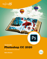 Aprender Photoshop CC 2020 con 100 ejercicios prácticos - Núria Alvarez