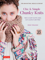 Chic & Simple Chunky Knits -  Eriko Teranishi