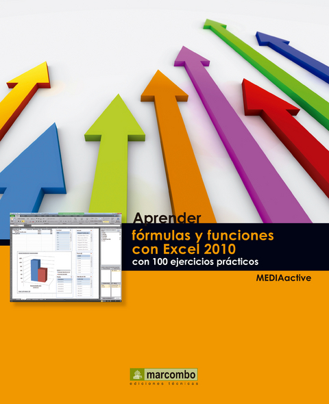 Aprender fórmulas y funciones con Excel 2010 con 100 ejercicios prácticos -  MEDIAactive