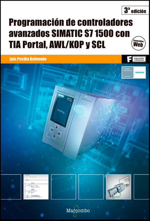 Programación de controladores avanzados SIMATIC S7 1500 con TIA Portal,  AWL/KOP y SCL - Luis Peciña Belmonte