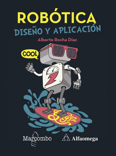 Robótica: diseño y aplicación - Alberto Rocha Díaz