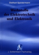 Werkstoffe der Elektrotechnik und Elektronik - Diethart Spickermann