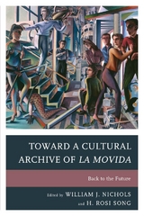 Toward a Cultural Archive of la Movida - 