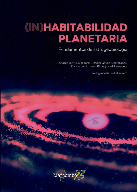 (In)habitabilidad planetaria - Andrea Butturini, Daniel García-Castellanos, Carme Jordi, Ignasi Ribas