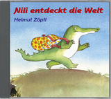 Nili entdeckt die Welt von und mit Helmut Zöpfl - Zöpfl, Helmut; Dingler, Karl-Heinz