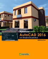 Aprender AutoCAD 2016 con 100 ejercicios prácticos -  MEDIAactive