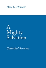 Mighty Salvation -  Paul C. Hewett