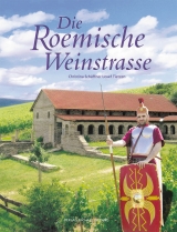 Die Roemische Weinstrasse - Christina Schäffner