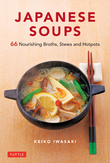 Japanese Soups -  Keiko Iwasaki