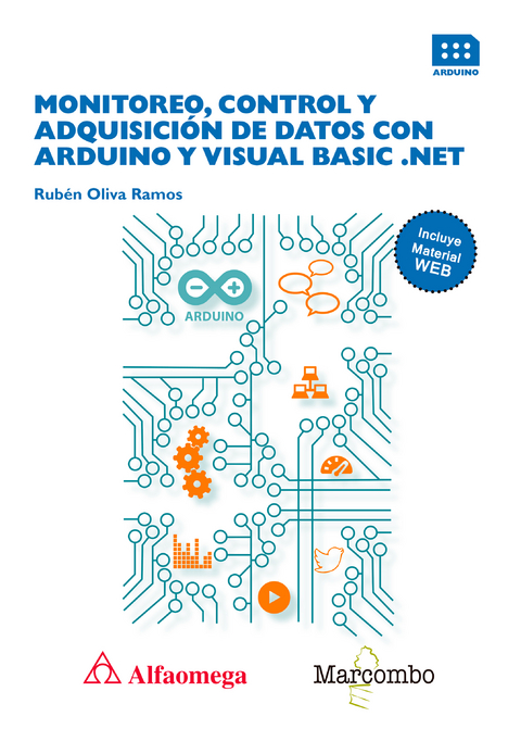 Monitoreo, control y adquisición de datos con arduino y visual basic .net - Rubén Oliva Ramos