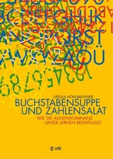 Buchstabensuppe und Zahlensalat - Ursula Hohl-Brunner