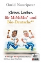 Kleines Lexikon für MiMiMis und Bio-Deutsche - Omid Nouripour