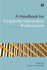 A Handbook for Corporate Information Professionals - 