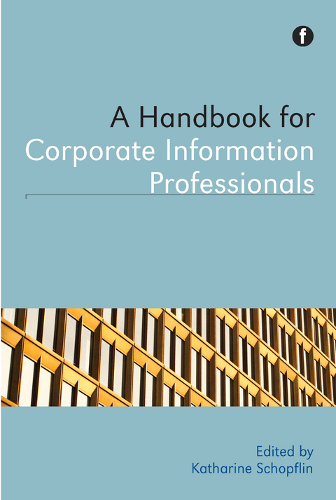 A Handbook for Corporate Information Professionals - 