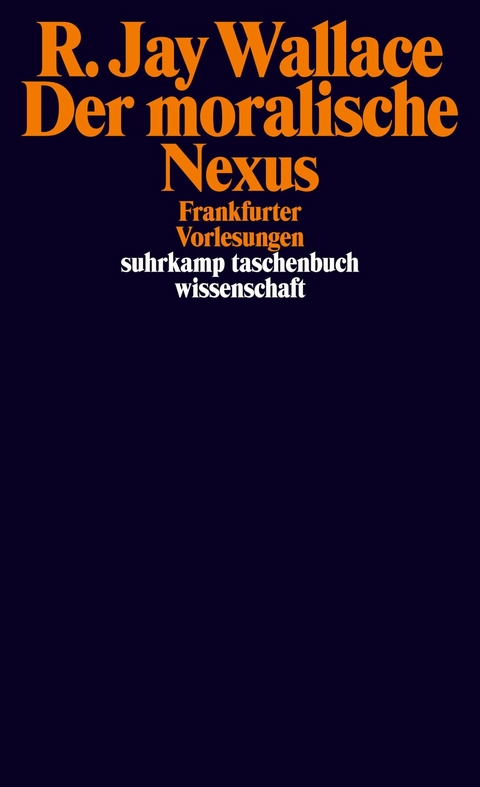 Der moralische Nexus - R. Jay Wallace