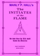 Initiates of the Flame -  Manly P. Hall