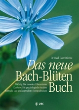 Das neue Bach-Blüten-Buch - Blome, Götz
