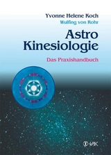 AstroKinesiologie - Yvonne H Koch, Wulfing von Rohr