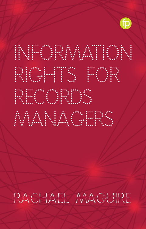 Information Rights for Records Managers - 