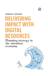 Delivering Impact with Digital Resources -  SIMON TANNER