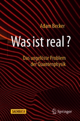 Was ist real? - Adam Becker