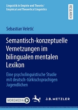 Semantisch-konzeptuelle Vernetzungen im bilingualen mentalen Lexikon - Sebastian Veletić