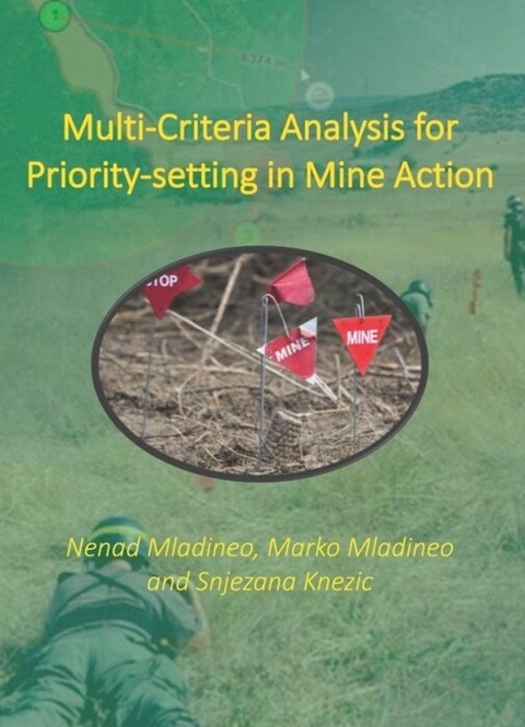 Multi-Criteria Analysis for Priority-setting in Mine Action -  Nenad Mladineo,  Marko Mladineo,  Snjezana Knezic