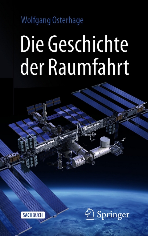 Die Geschichte der Raumfahrt - Wolfgang W. Osterhage