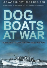 Dog Boats at War - Leonard C Reynolds OBE DSC