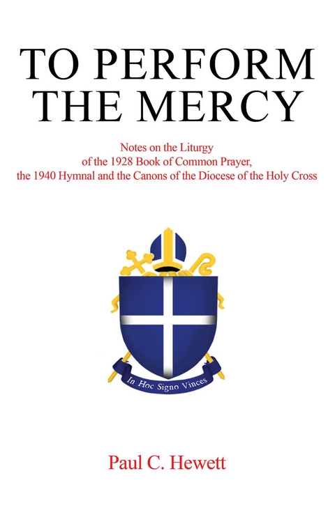 To Perform The Mercy -  Paul C Hewett