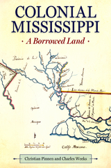 Colonial Mississippi -  Christian Pinnen,  Charles Weeks