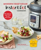 Modern Vegetarian Instant Pot(R) Cookbook -  Jenny Tschiesche