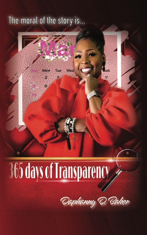 365 Days of Transparency -  Daphanny Baker