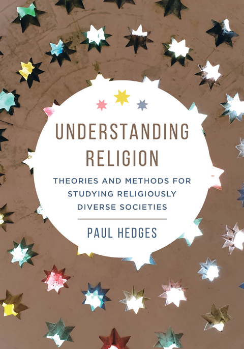 Understanding Religion - Paul Michael Hedges