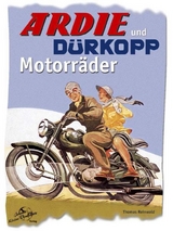 Ardie und Dürkopp Motorräder - Thomas Reinwald
