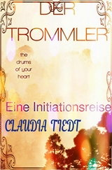 DER TROMMLER - Claudia Tiedt