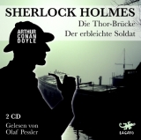 Sherlock Holmes. Die Thor-Brücke / Der erbleichte Soldat - Arthur Conan Doyle