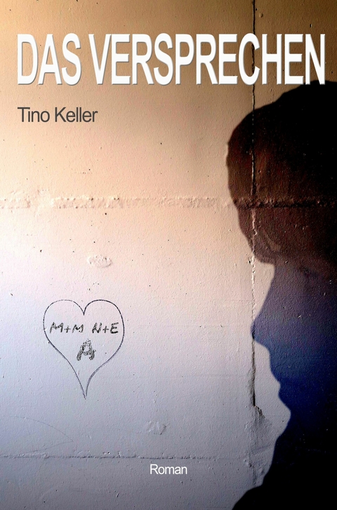 Das Versprechen - Tino Keller
