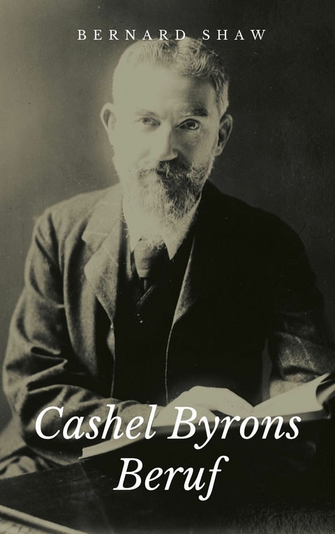 Cashel Byrons Beruf - George Bernard Shaw