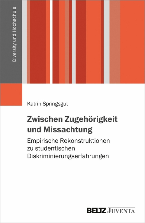 Zwischen Zugehörigkeit und Missachtung -  Katrin Springsgut