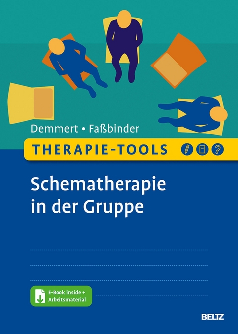 Therapie-Tools Schematherapie in der Gruppe -  Antje Demmert,  Eva Faßbinder