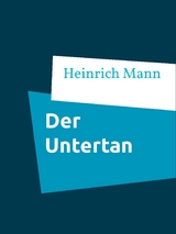 Der Untertan - Heinrich Mann